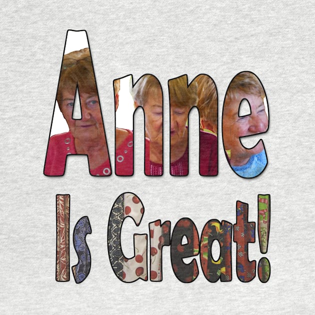 Anne is Great by Colin-Bentham